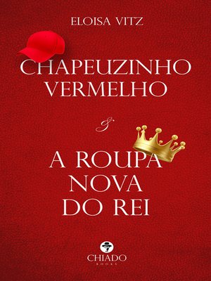 cover image of Chapeuzinho Vermelho e a roupa nova do rei